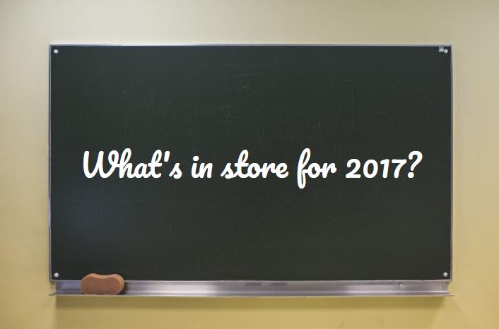 What's in store for 2017?